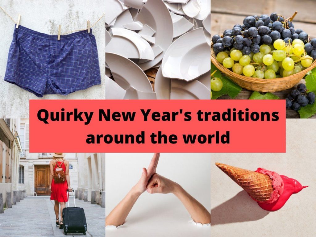 QUIRKY NEW YEAR CUSTOMS AROUND THE WORLD